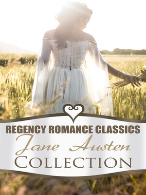cover image of Regency Romance Classics – Jane Austen Collection